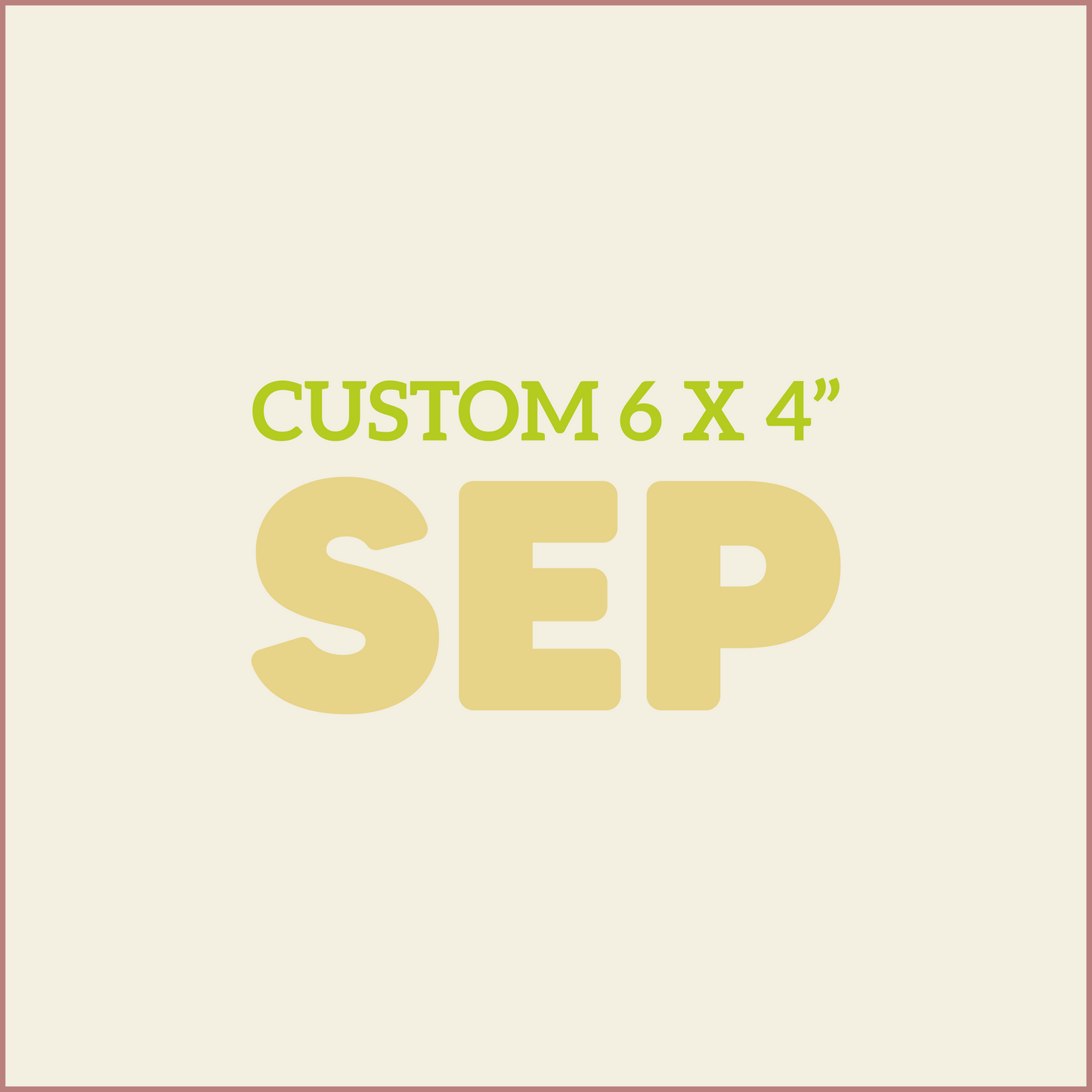 Custom 6X4 - SEPTEMBER
