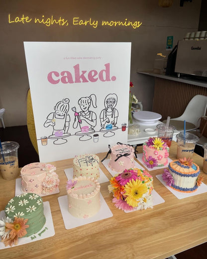CAKED. (MARCH 22, 2025)