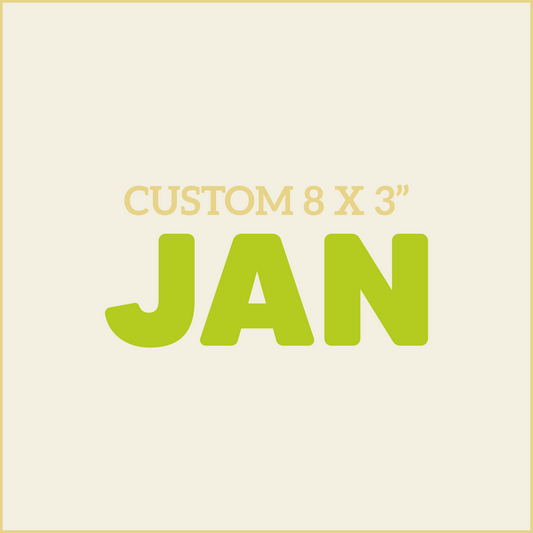 Custom 8X3 - JANUARY