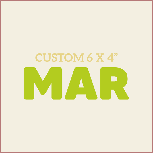 Custom 6X4 - MARCH