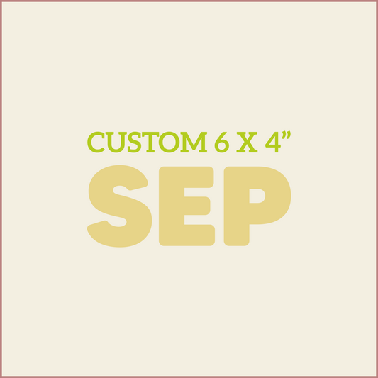 Custom 6X4 - SEPTEMBER