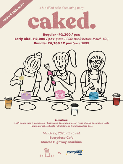 CAKED. (MARCH 22, 2025)