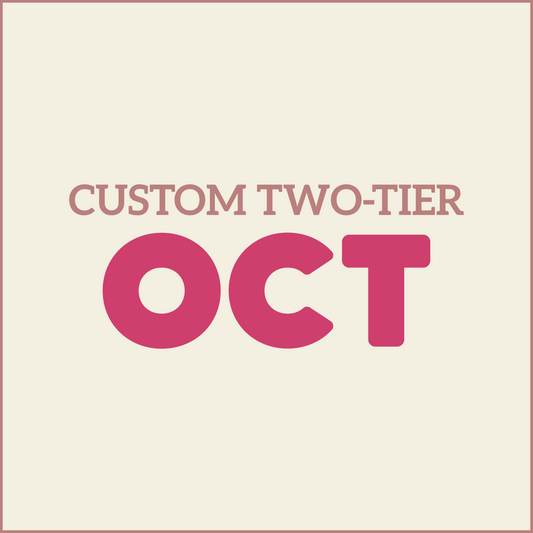 Custom Two-Tier - OCTOBER